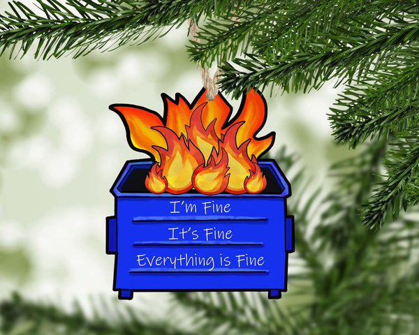 I'm Fine, Everything is Fine Ornament
